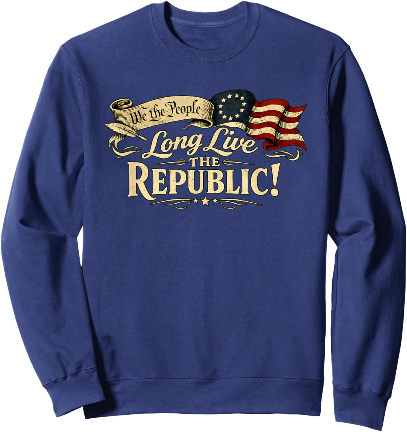 Long Live The Republic USA 1776 2026 Patriotic 4th of July Sweatshirt - Sweatshirt | Navy