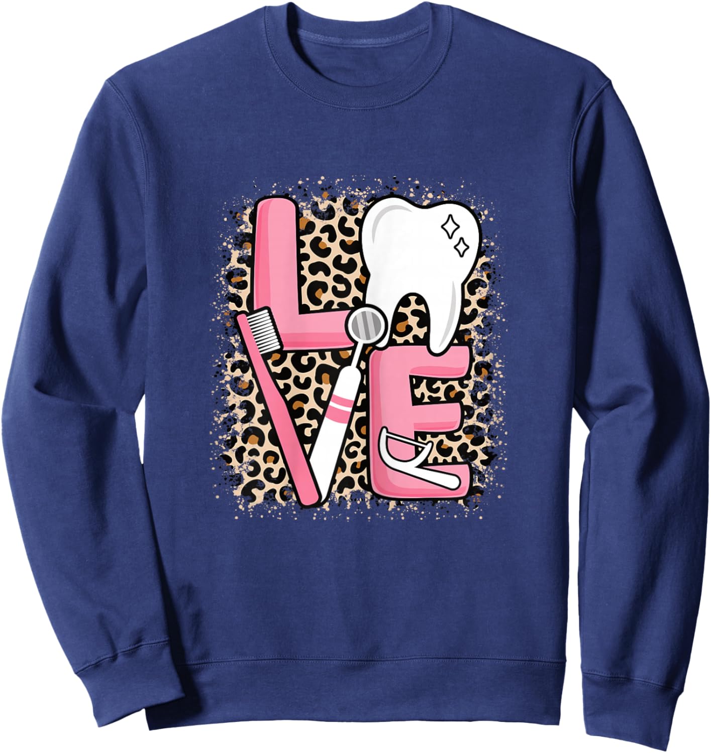 Dental Love Cute Tooth Hygienist Assistant Dentist Women Sweatshirt - Sweatshirt | Navy
