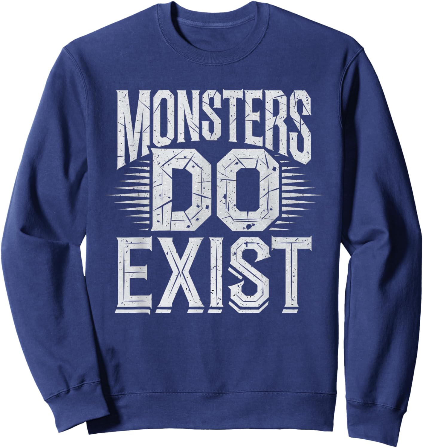 Monsters Do Exist Men Women Gym Gothic Scary Horror Sweatshirt - Sweatshirt | Navy