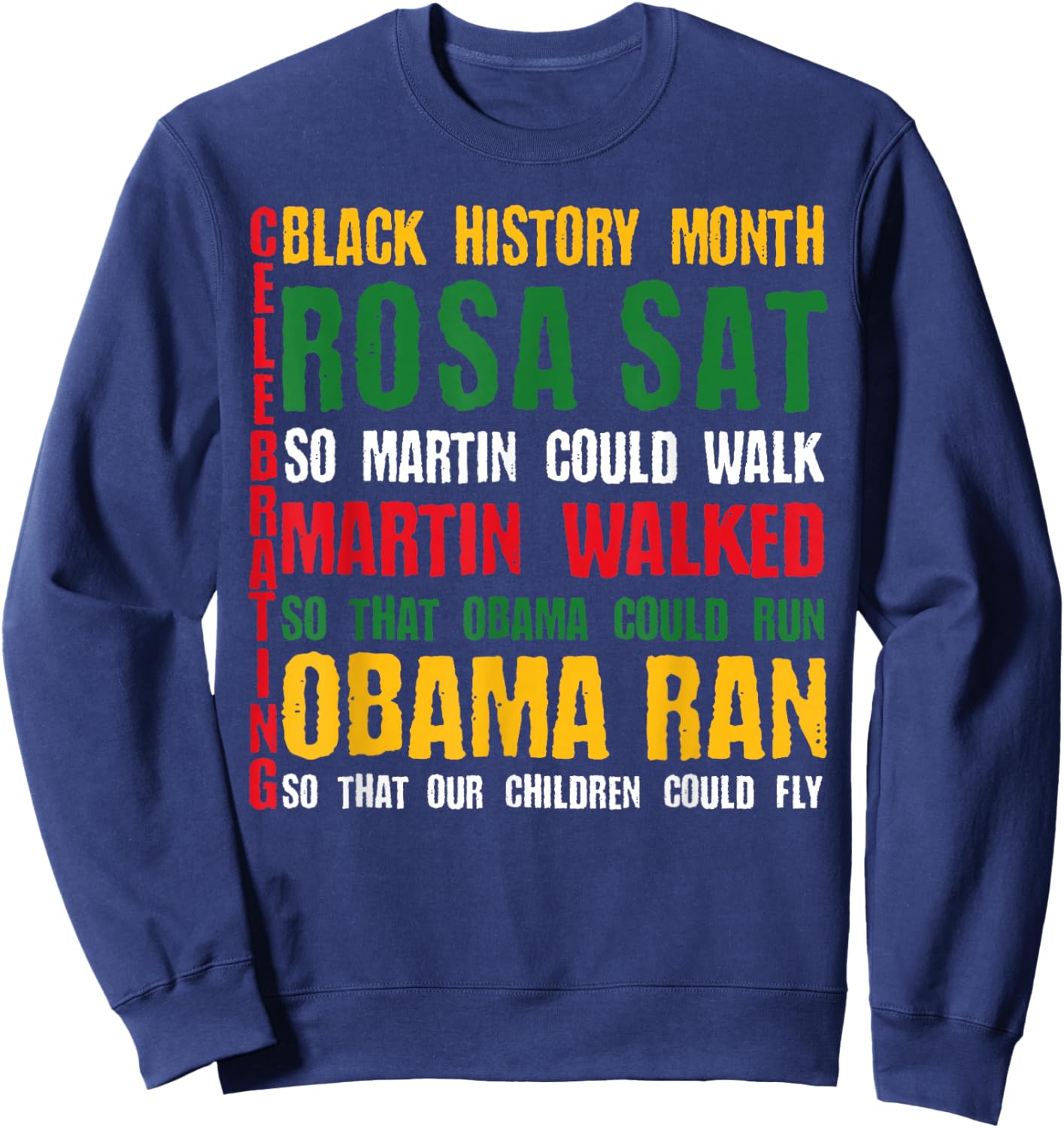 Celebrating Black History Month Rosa Sat So Martin Could Sweatshirt - Sweatshirt | Navy