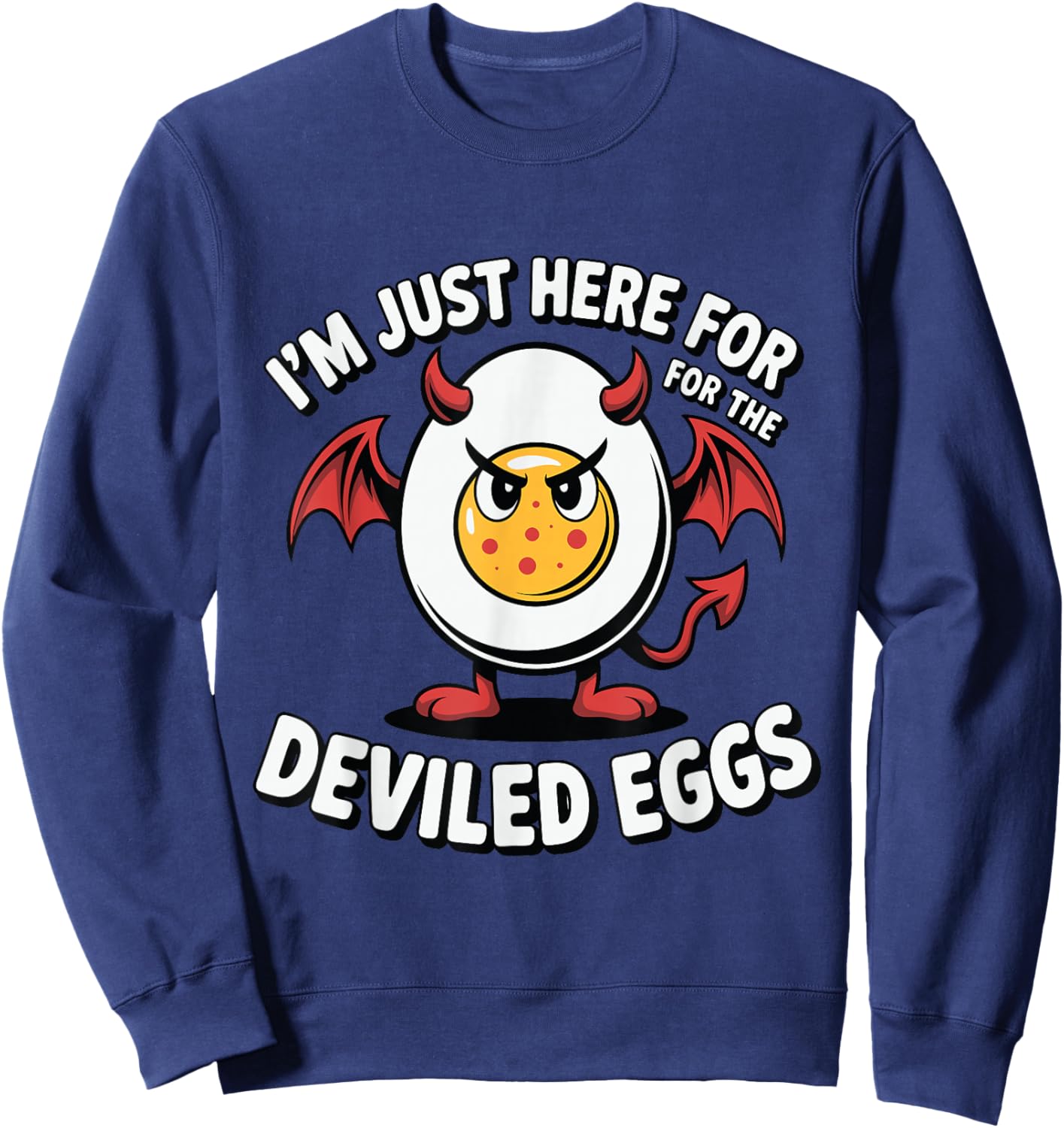 I'm Just Here for Deviled Eggs Halloween Sweatshirt - Sweatshirt | Navy