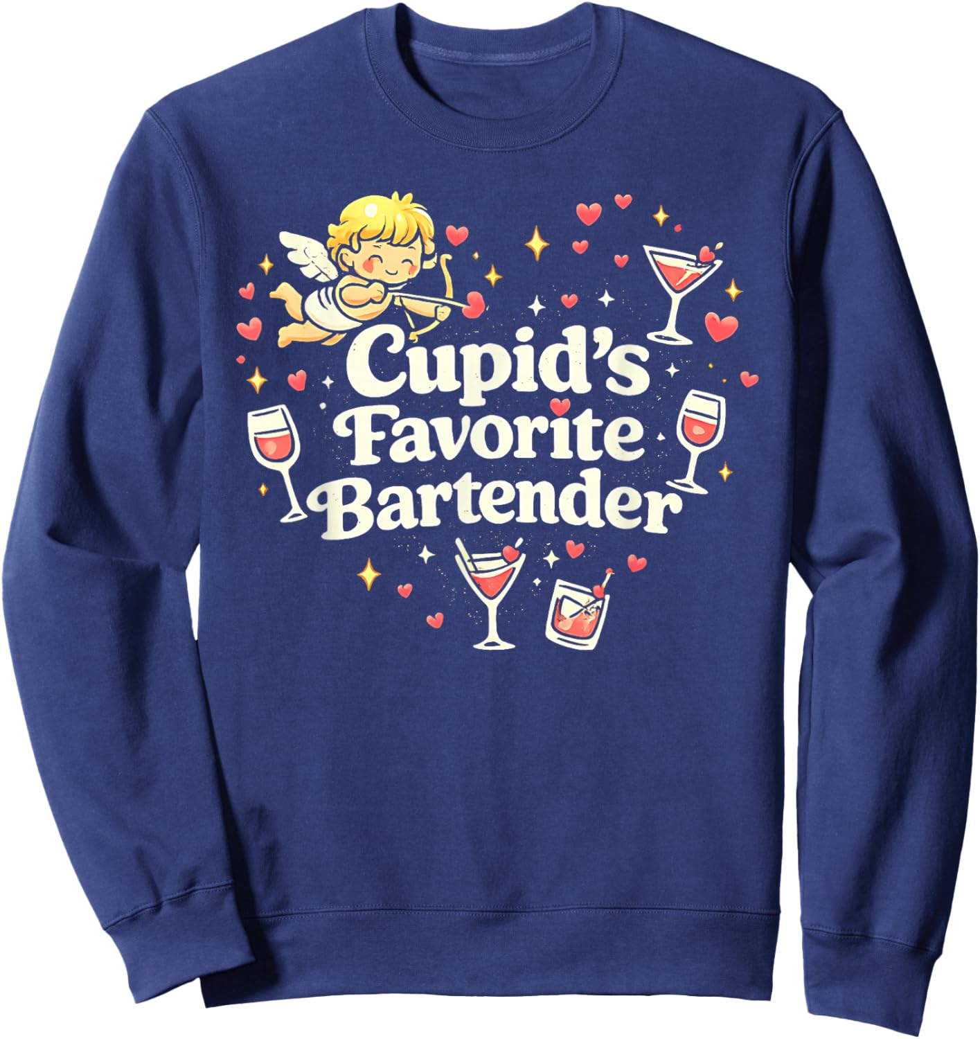 Cupid’s Favorite Bartender Funny Valentine Drink Design Sweatshirt - Sweatshirt | Navy