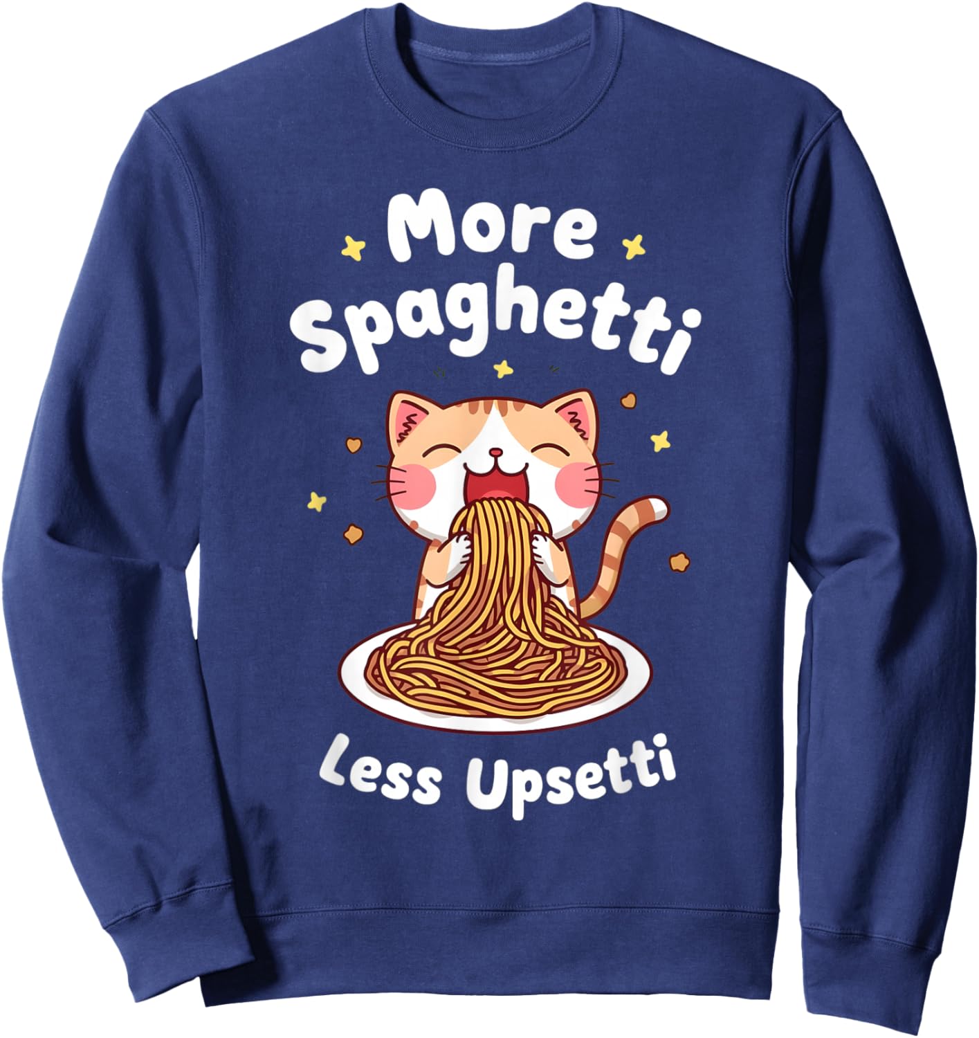 Spaghetti Lover More Spaghetti Less Upsetti Girls Women Kids Sweatshirt - Sweatshirt | Navy