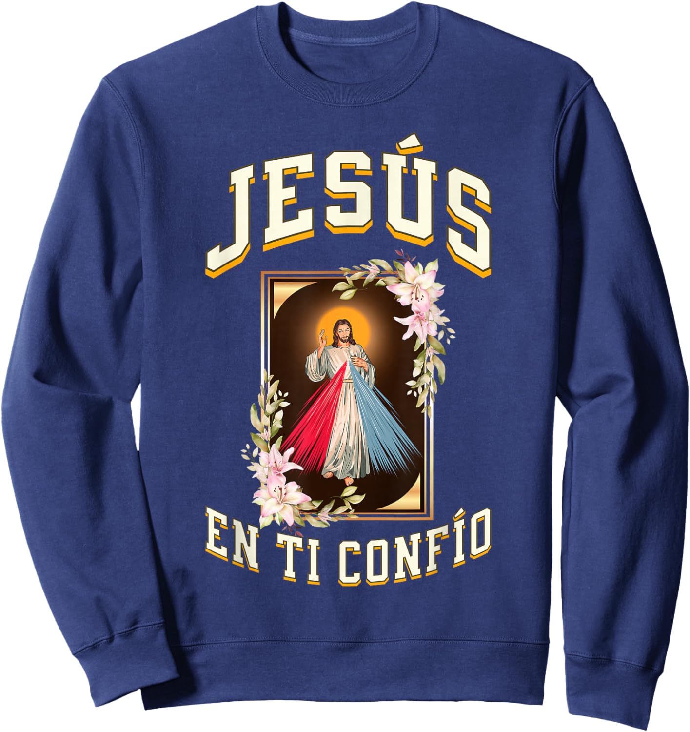 Jesus DE LA Divina Misericordia EN TI CONFIO Sweatshirt - Sweatshirt | Navy