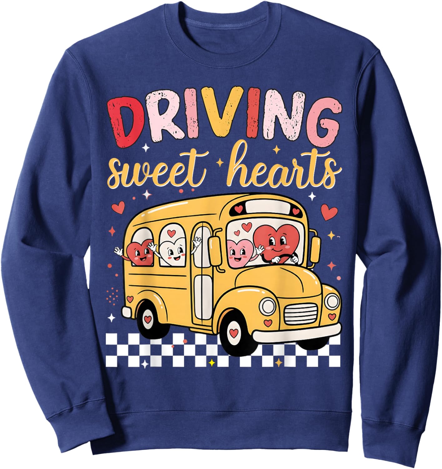 Driving Sweet Hearts School Bus Driver Cute Hearts Valentine Sweatshirt - Sweatshirt | Navy