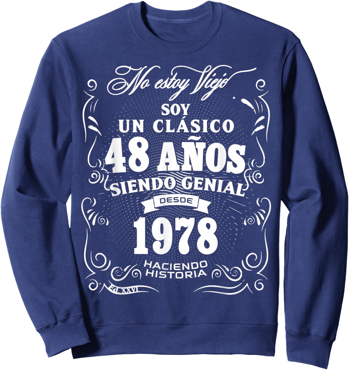Vintage 48th Birthday Men Funny 1978 48 Birthday Spanish Sweatshirt - Sweatshirt | Navy