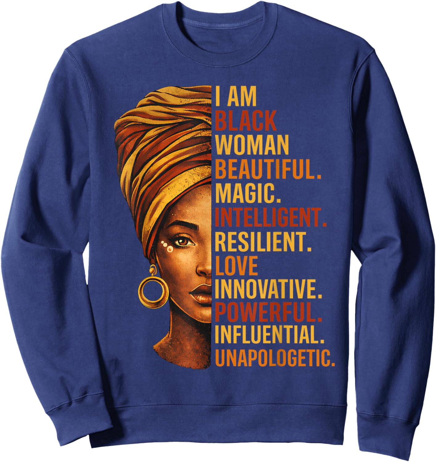 I Am Black Woman Black History BHM Melanin African Sweatshirt - Sweatshirt | Navy