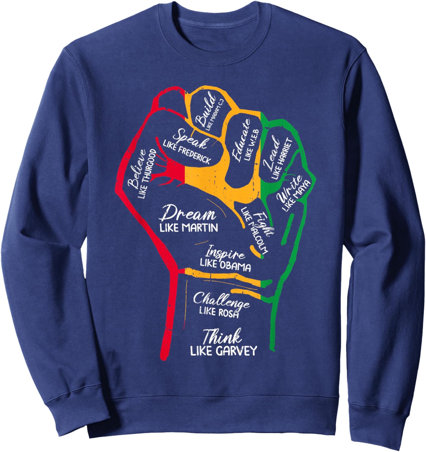 Inspiring Black Leaders Power Fist Hand Black History Month Sweatshirt - Sweatshirt | Navy