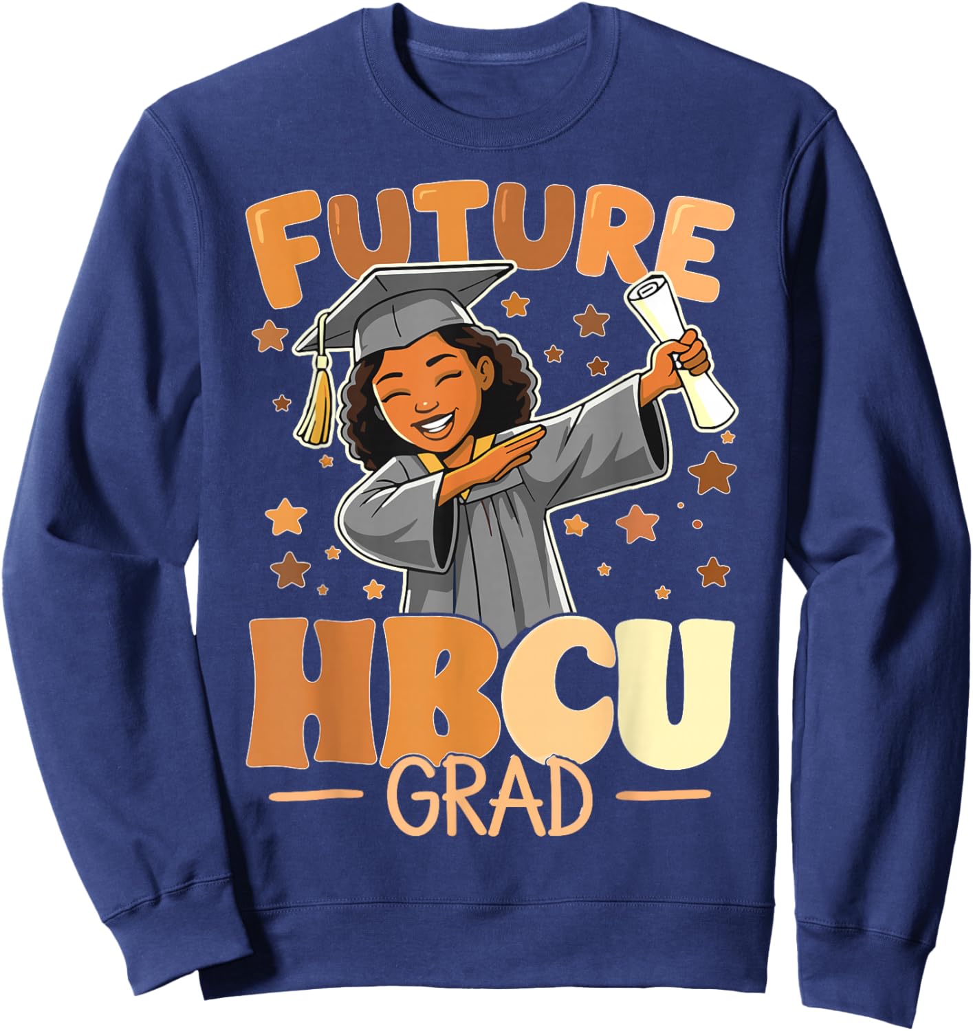 Future HBCU Grad Dabbing Girls College Graduation HBCU Sweatshirt - Sweatshirt | Navy