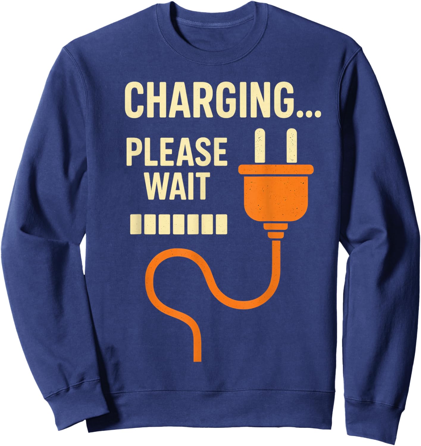 Charging... Please Wait Retro Plug Funny Loading Graphic Sweatshirt - Sweatshirt | Navy