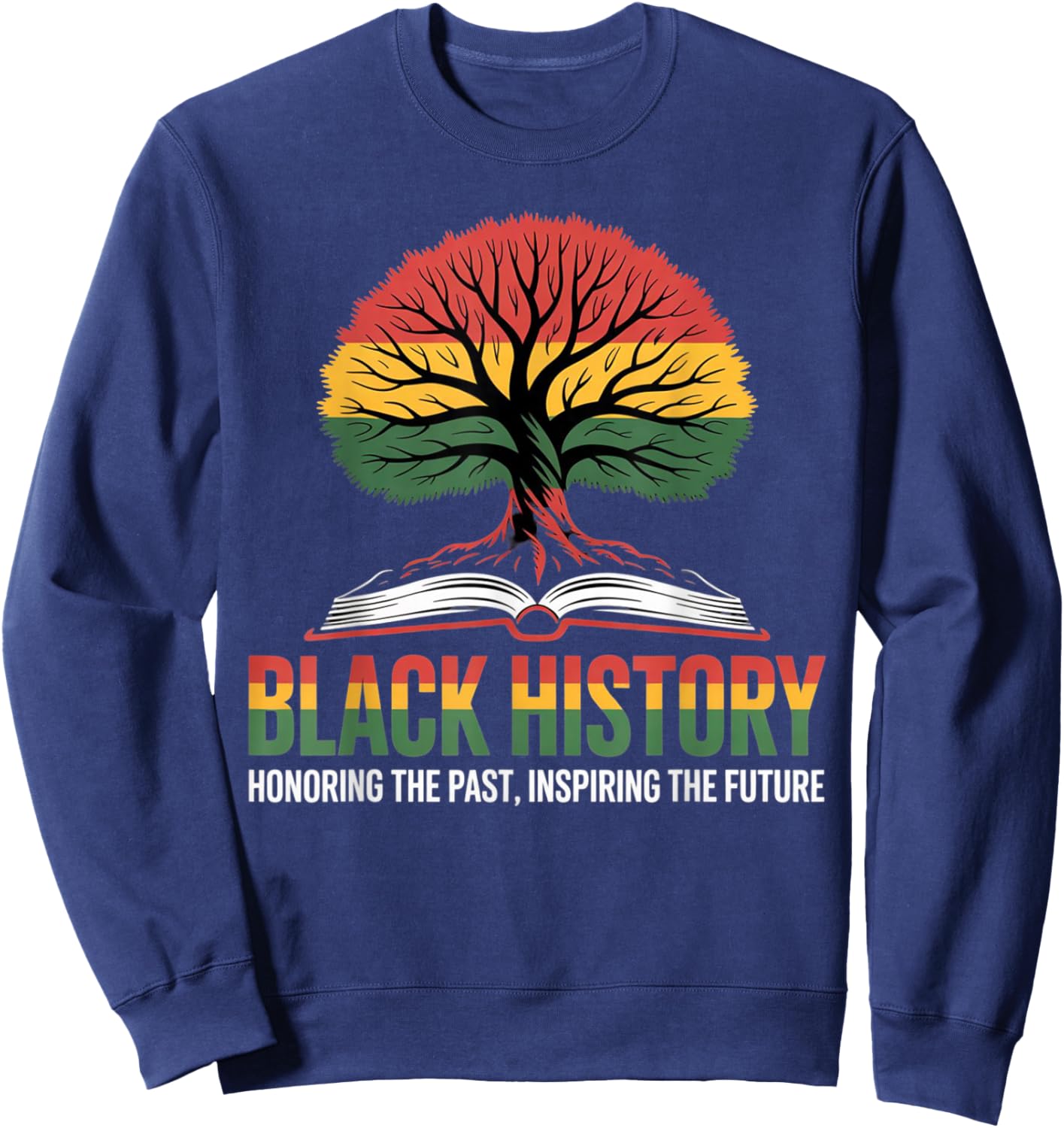 Honoring Past Inspiring Future Black History Month Pride Sweatshirt - Sweatshirt | Navy