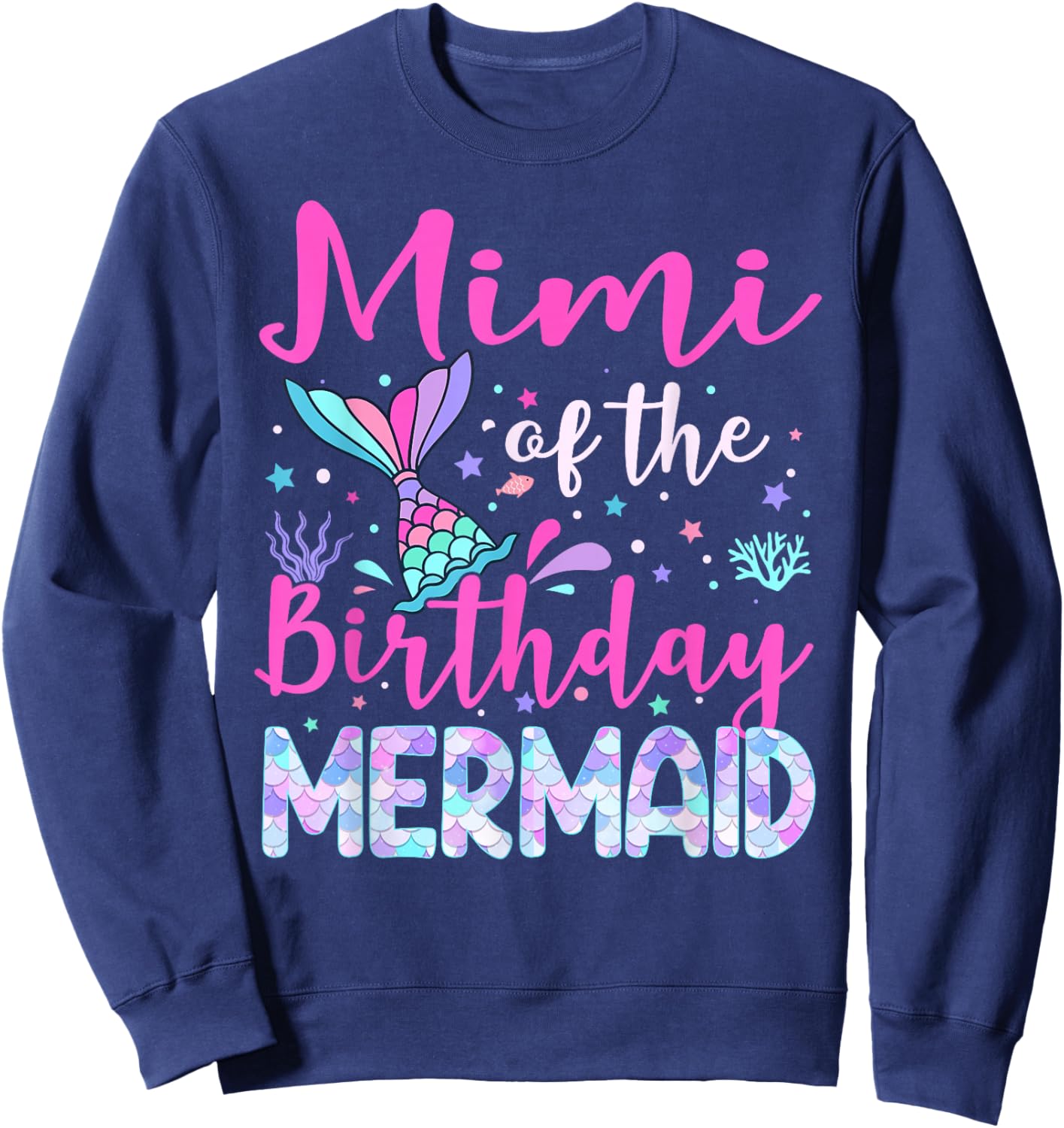 Mimi of The Birthday Mermaid Family Mimi Sweatshirt - Sweatshirt | Navy