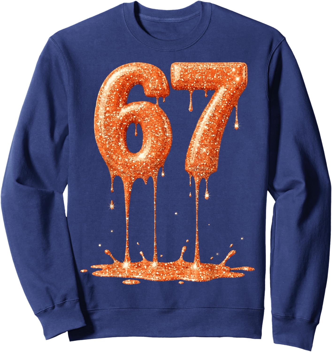 Funny Six Seven 6 7 Meme Orange Dripping 6-7 Youth 67 Drip Sweatshirt - Sweatshirt | Navy
