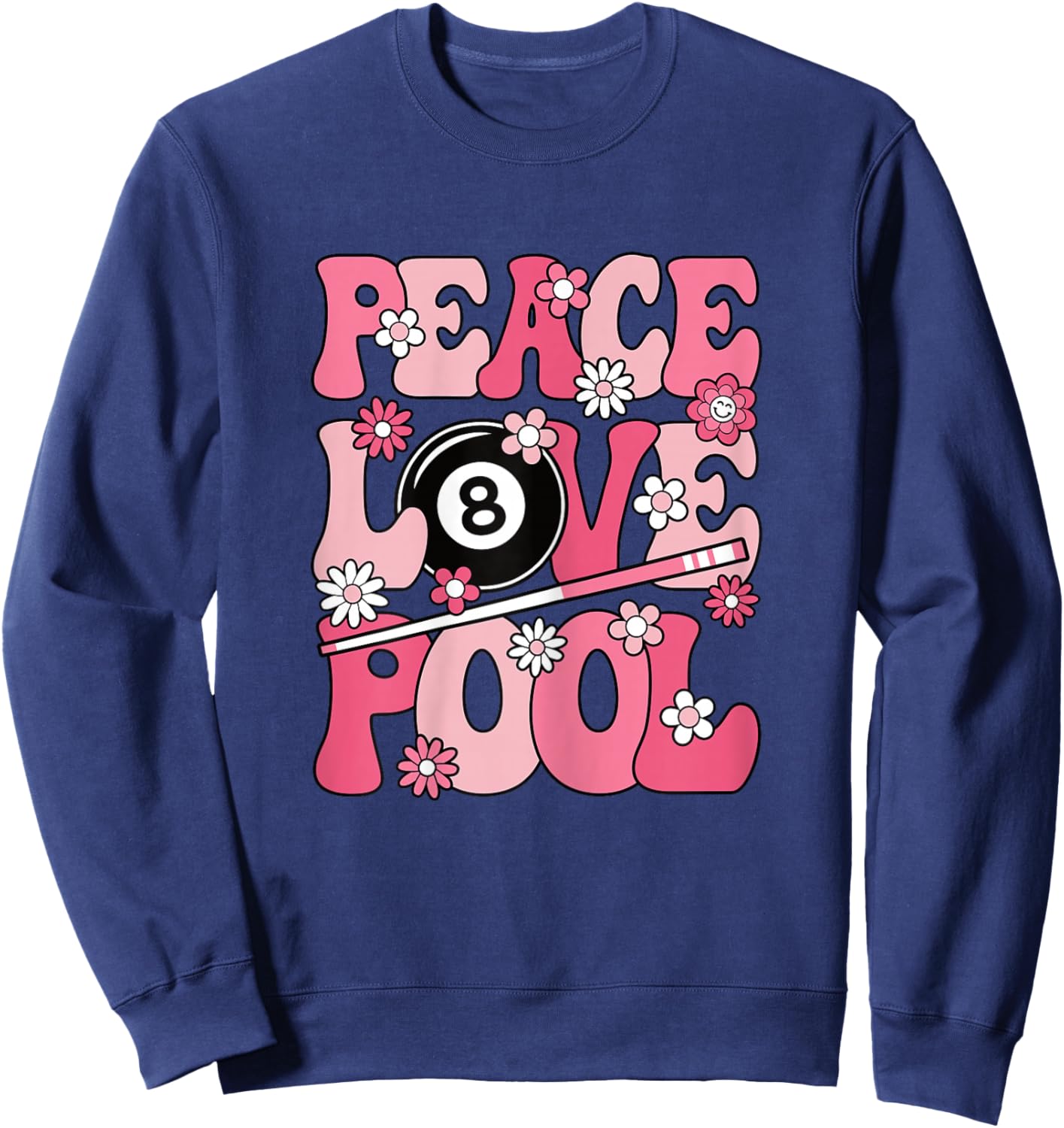 Peace Love Pool 8 Ball Billiard Player Women Girls Kids Sweatshirt - Sweatshirt | Navy