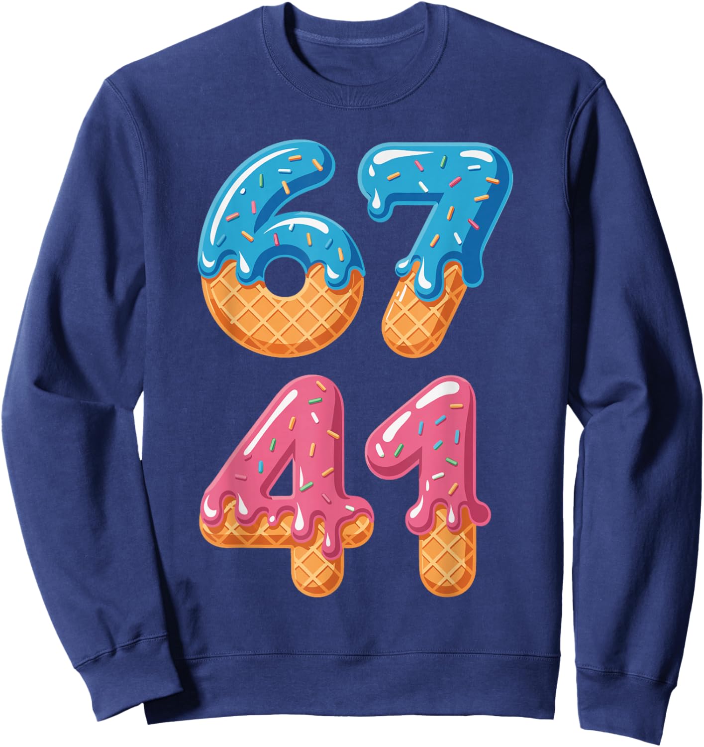 67 41 Funny Six Seven Forty One Gen Alpha Slang Sweatshirt - Sweatshirt | Navy