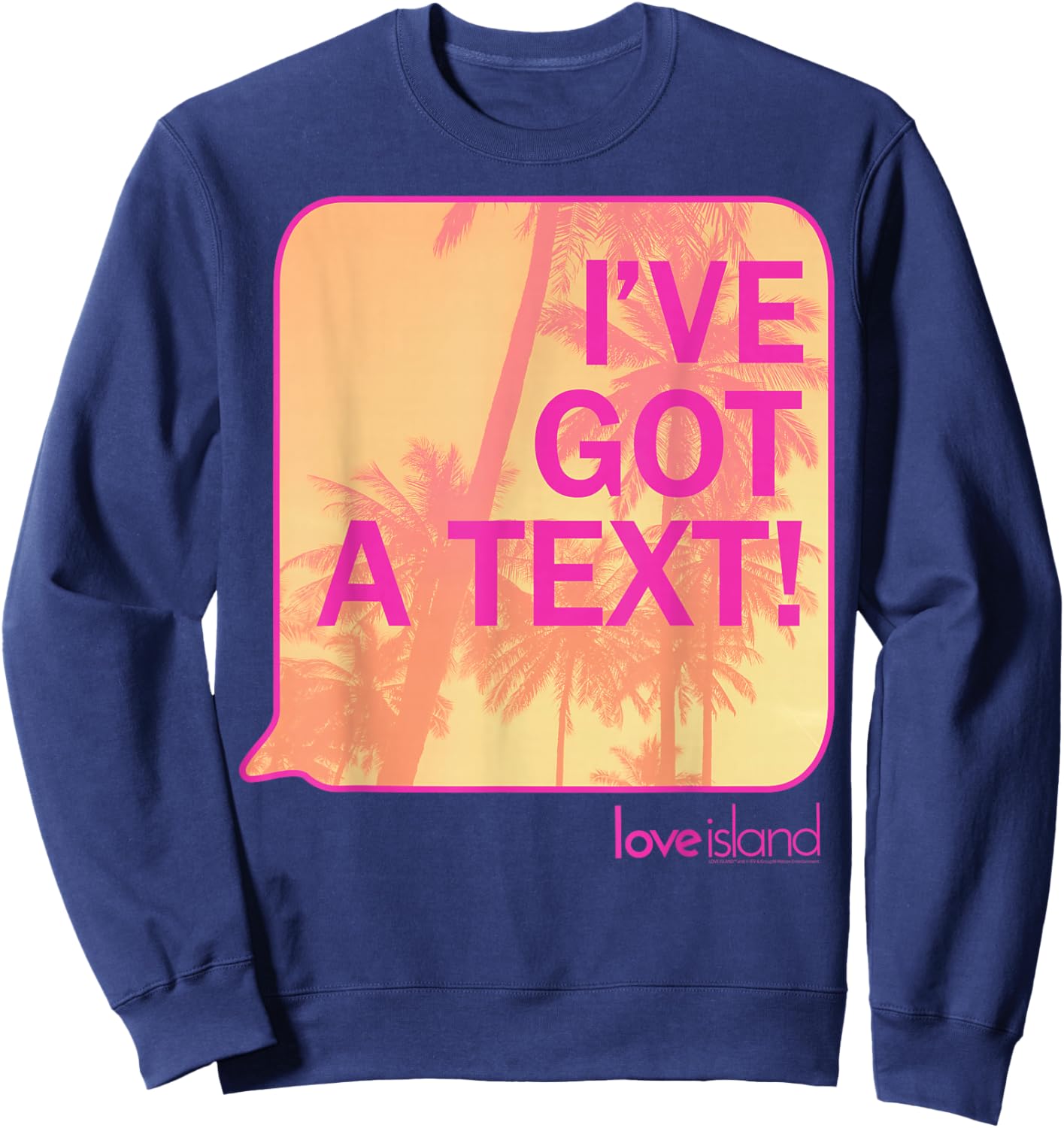 I've got a Text! - Love Island - 80s Aesthetic Sweatshirt - Sweatshirt | Navy