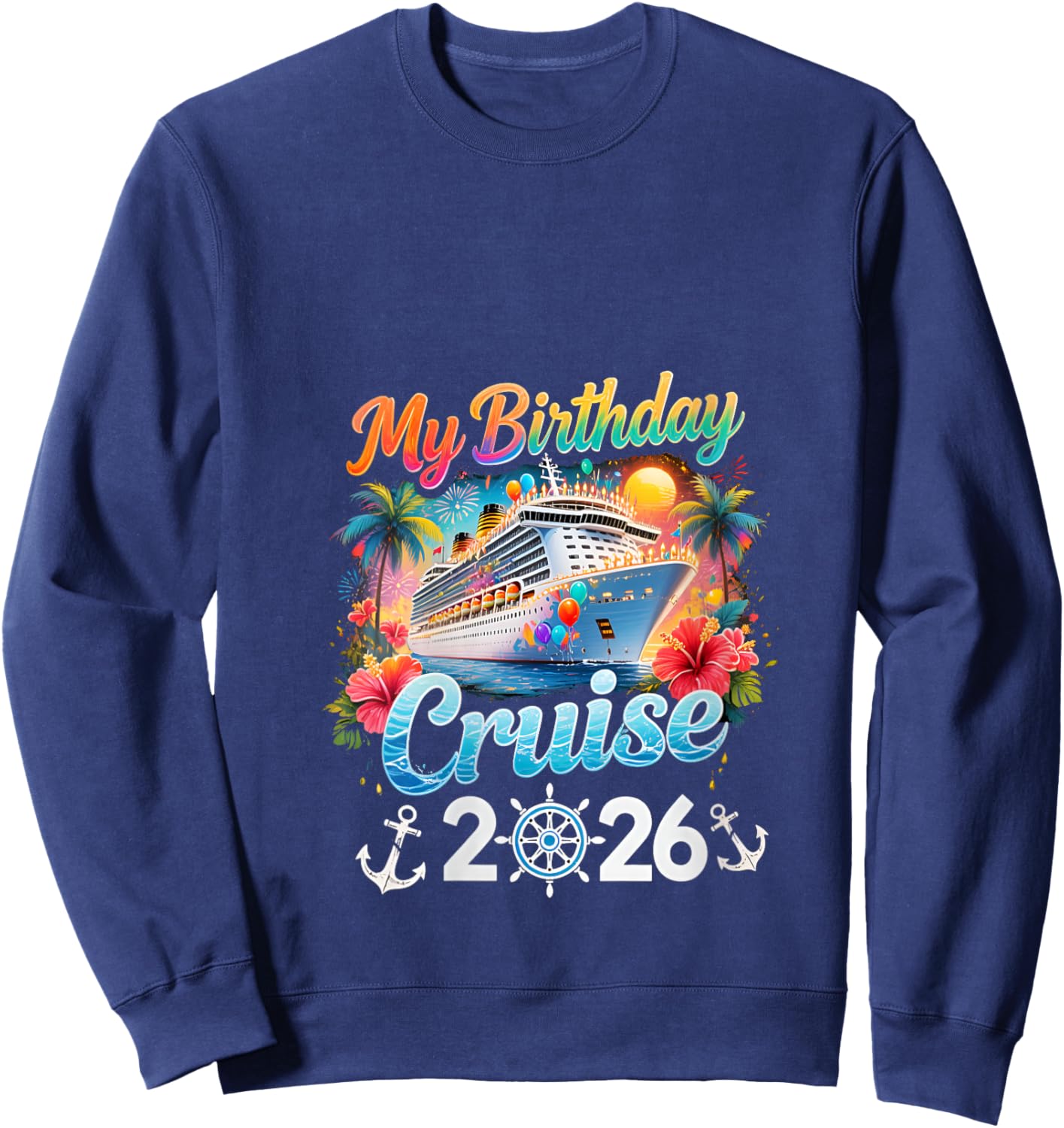Women's My Birthday Cruise 2026 Party Cruise Birthday Vacation V-Neck Sweatshirt - Sweatshirt | Navy