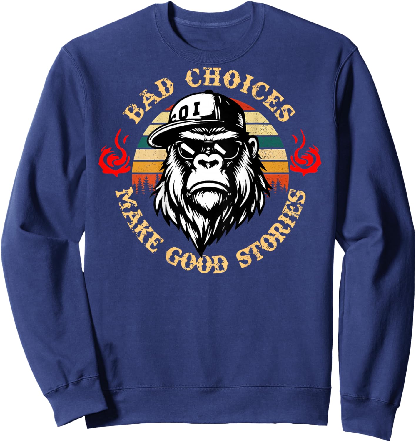 Bad Choices Make Good Stories Funny Monkey (On Back) Sweatshirt - Sweatshirt | Navy