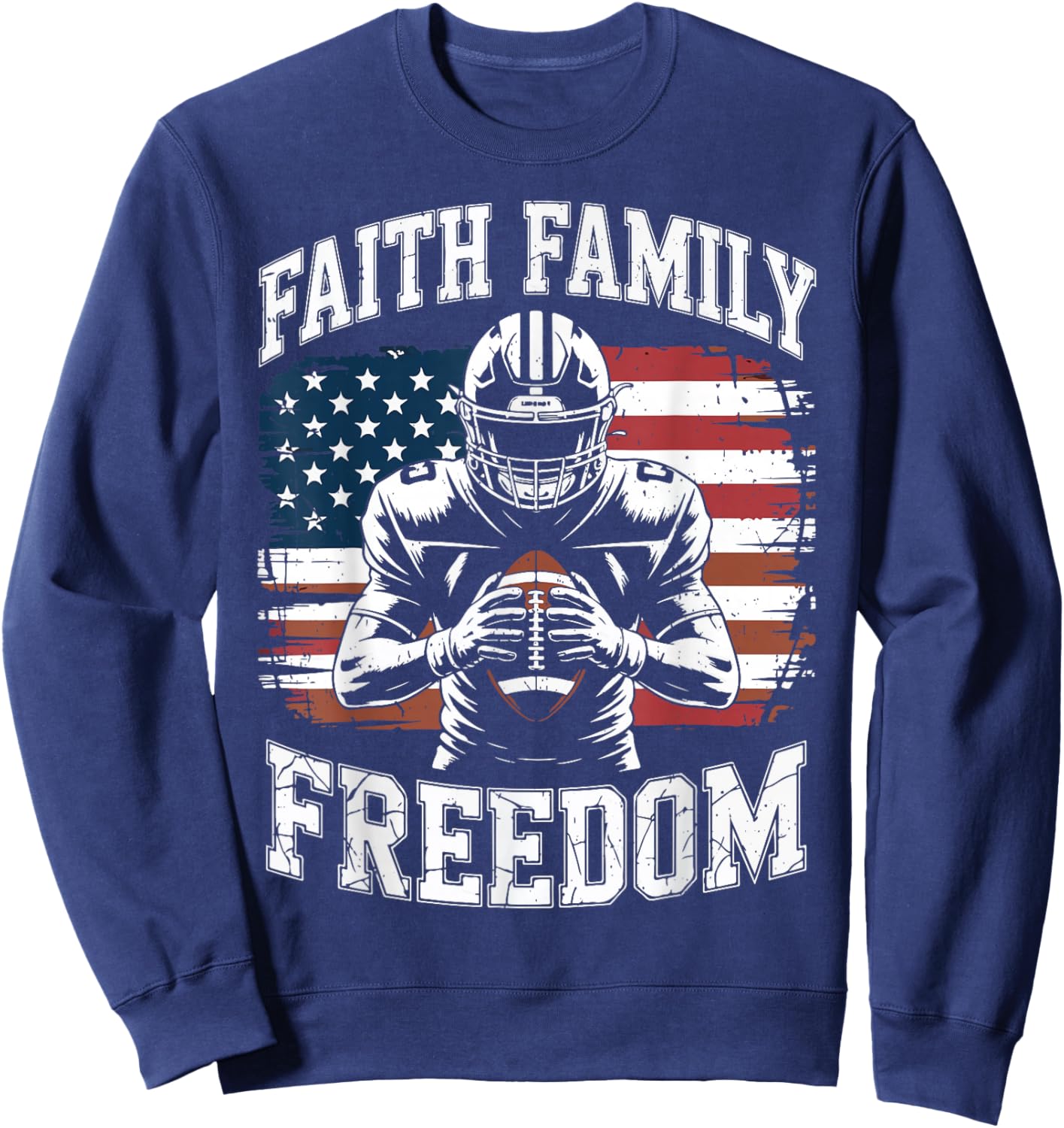 Football Faith Family Freedom Patriotic Christian Football Sweatshirt - Sweatshirt | Navy