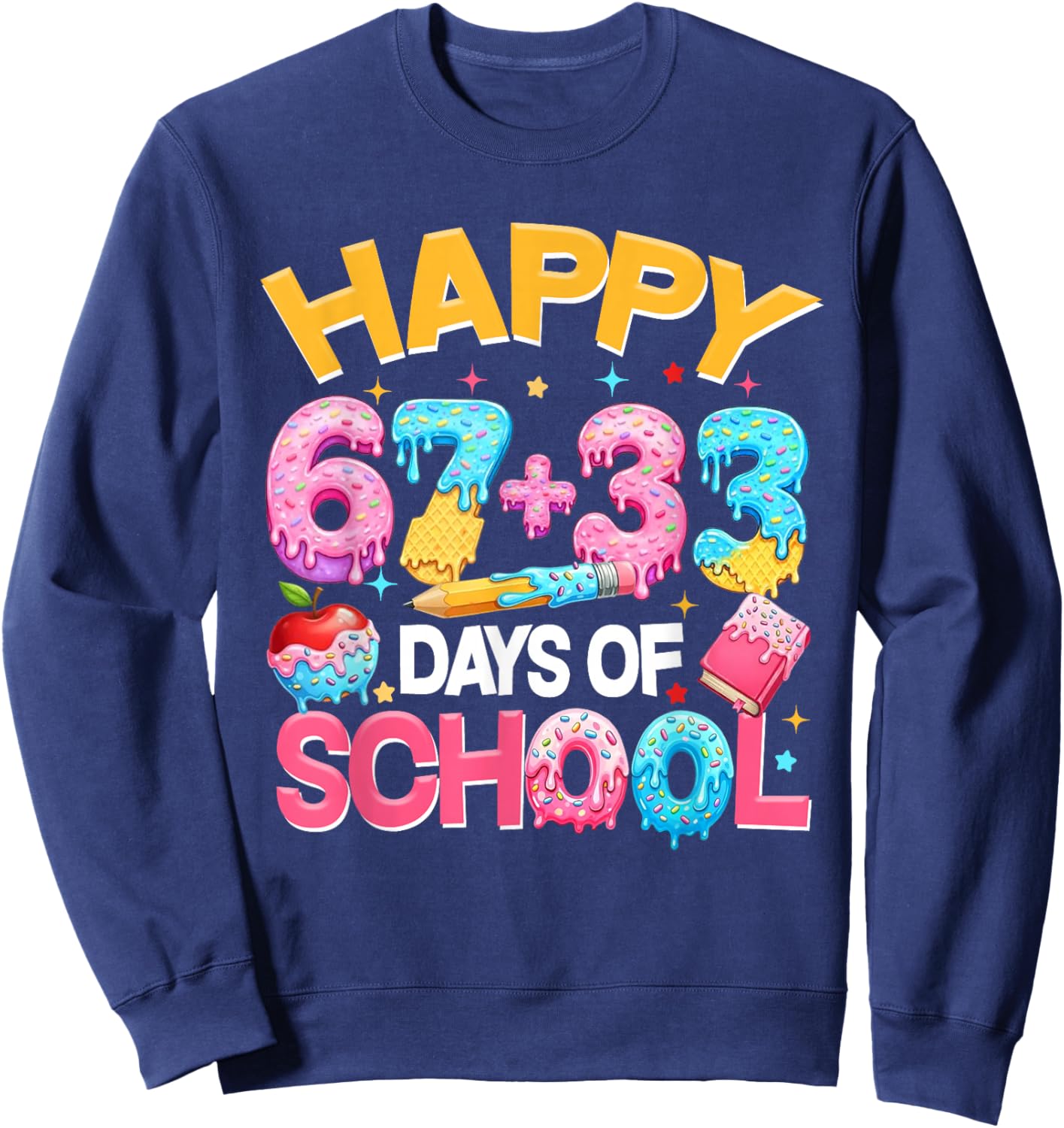 Happy 67 33 Days of School for Girls Boys Kids 100th Day Sweatshirt - Sweatshirt | Navy