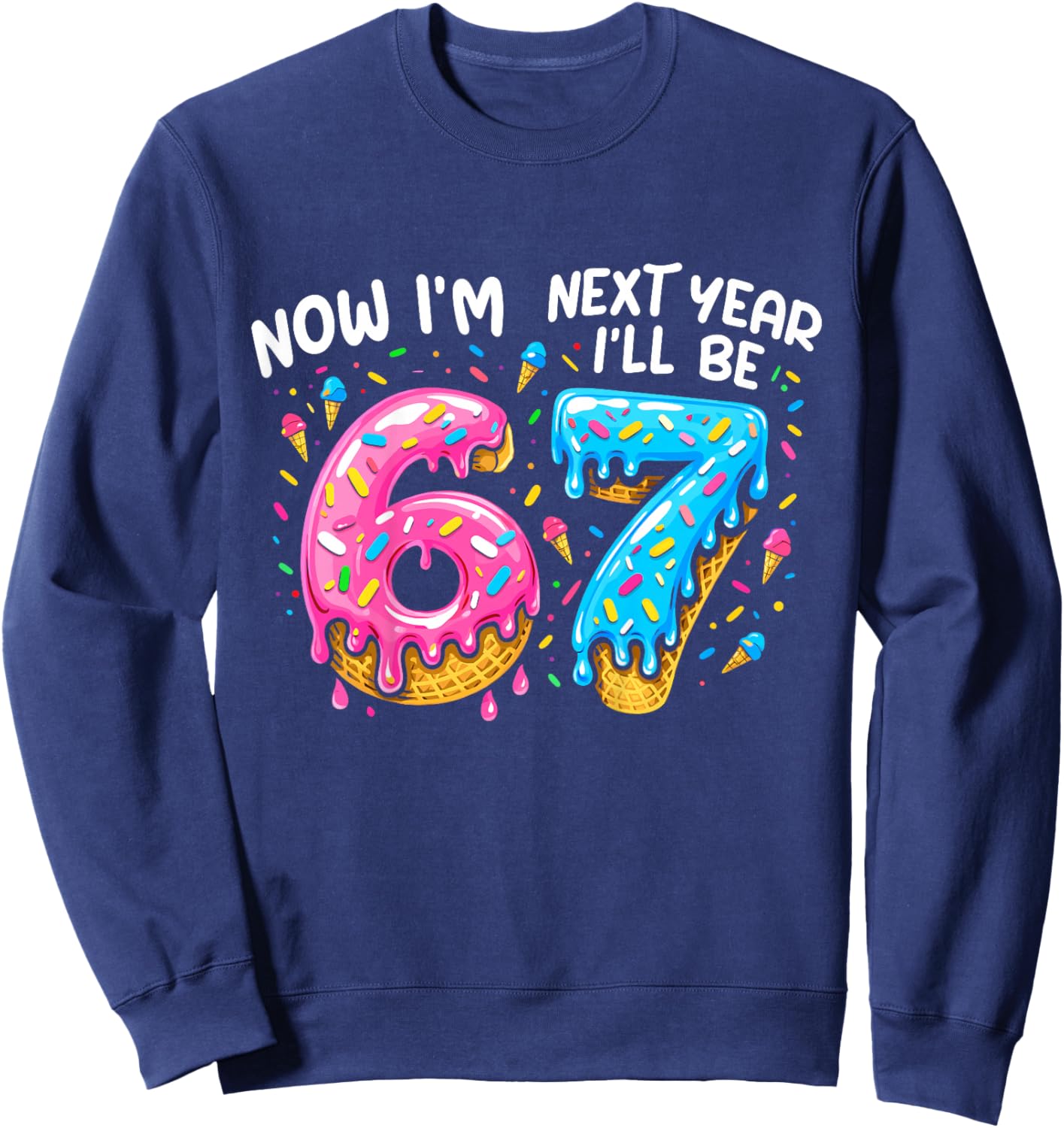 6 Year Old Birthday Boys Kids Now I'm 6 Next Year I'll be 7 Sweatshirt - Sweatshirt | Navy