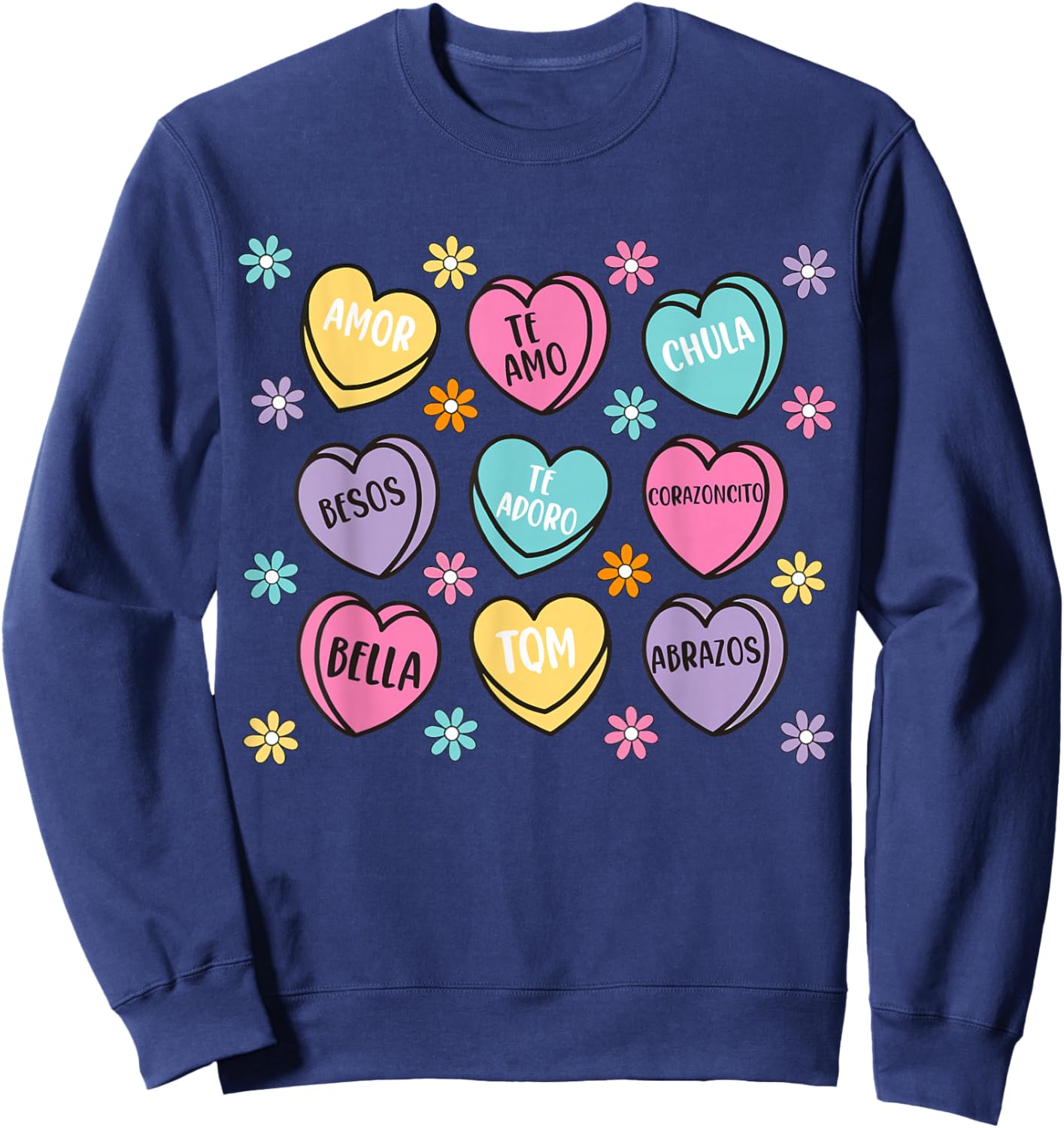 Spanish Valentine Conversation Hearts Feliz San Valentín Sweatshirt - Sweatshirt | Navy