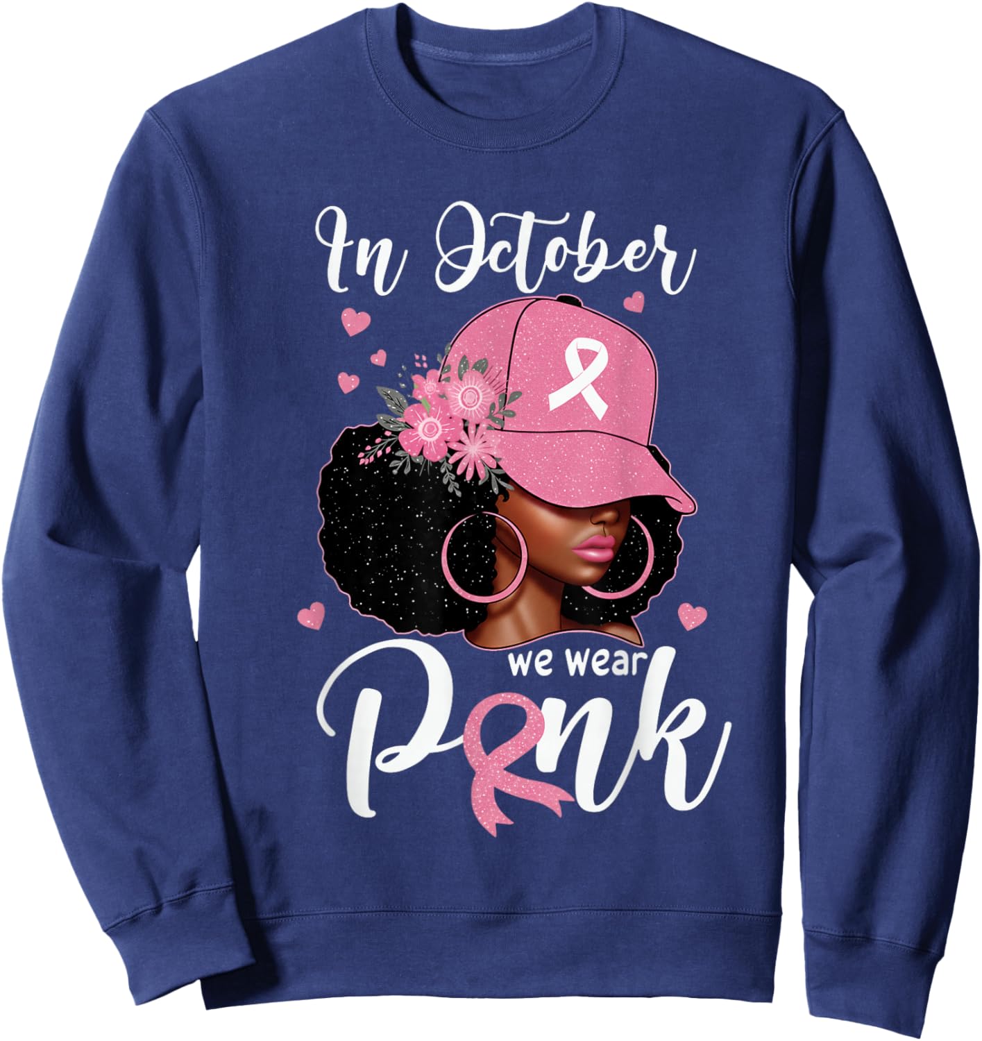in October We Wear Pink Breast Cancer Awareness Black Women Sweatshirt - Sweatshirt | Navy