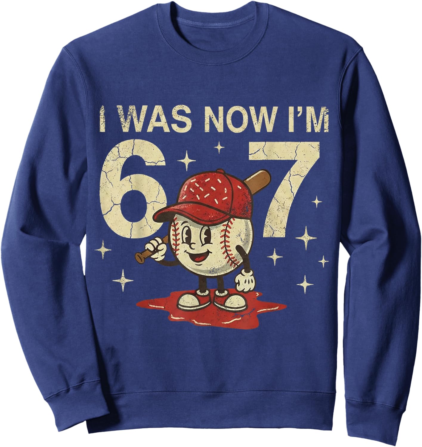 I was 6 Now I'm 7 Year Old Birthday 67 Baseball 7th Birthday Sweatshirt - Sweatshirt | Navy