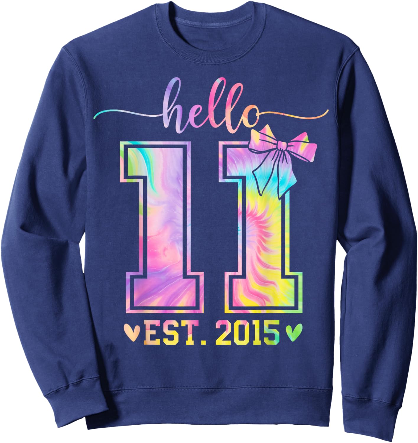 Hello Eleven EST 2015 11th Birthday Coquette 11 Year Girl Sweatshirt - Sweatshirt | Navy