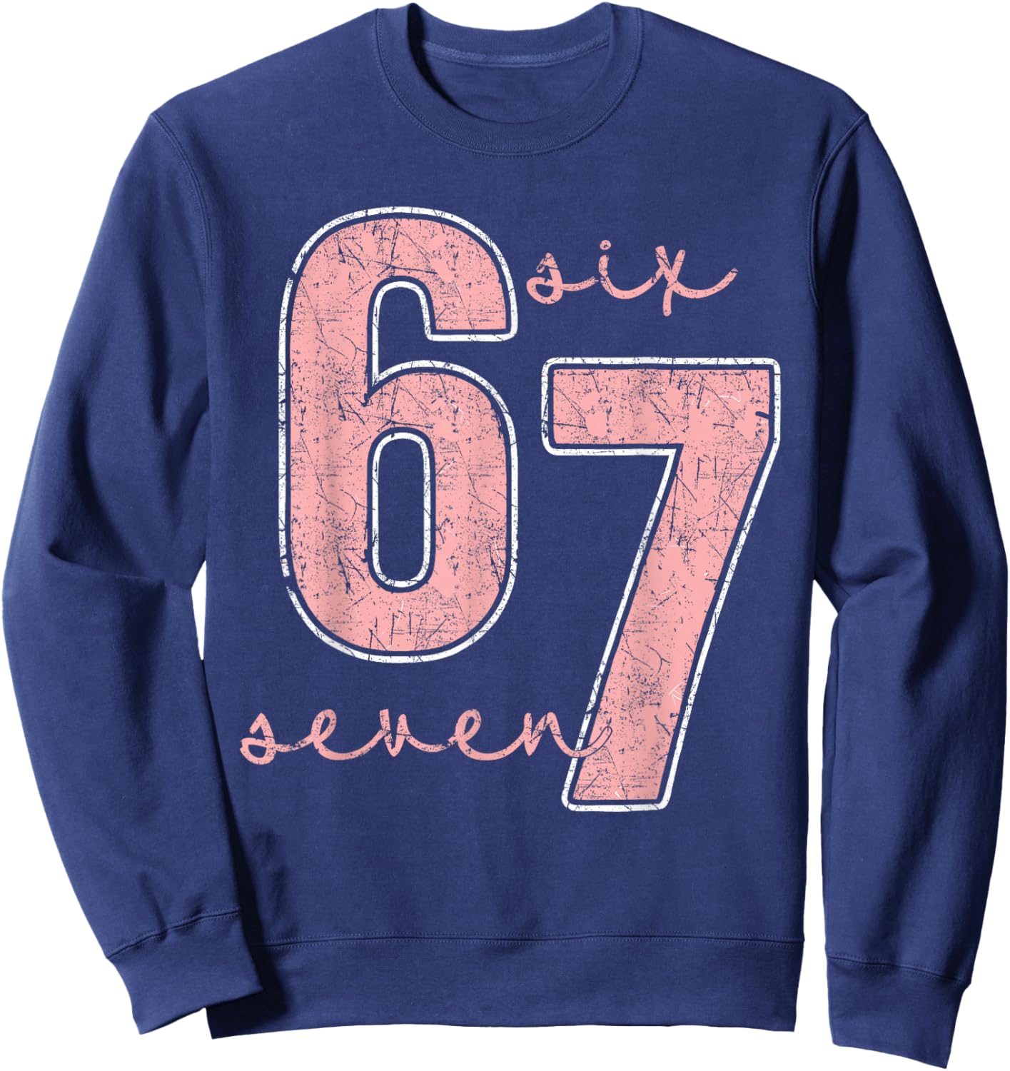 Six Seven Pink Number 67 Couple 6 7 Couple Halloween Costume Sweatshirt - Sweatshirt | Navy