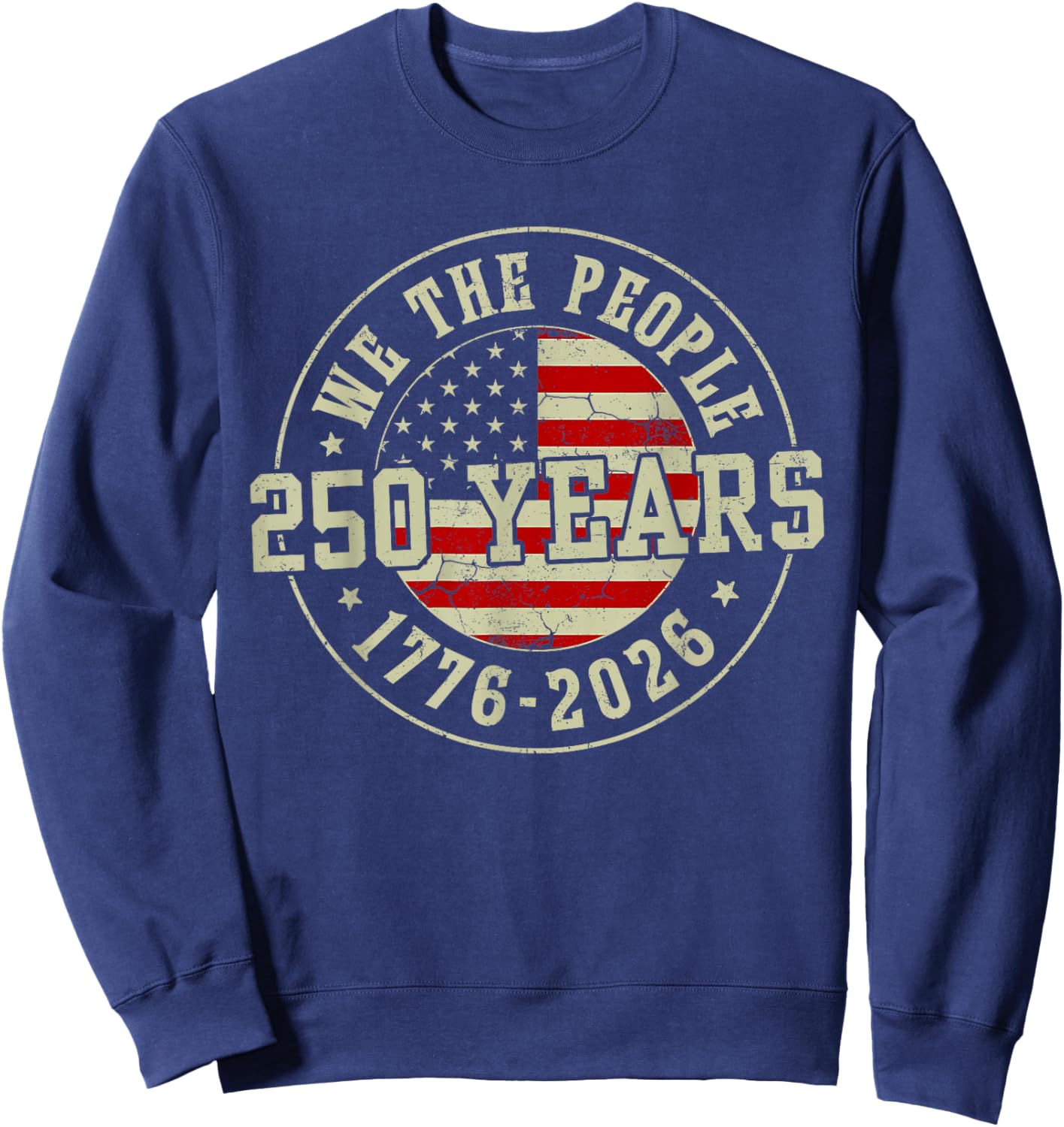 Vintage 250 Years 1776-2026 250th Birthday 4th of July Men Sweatshirt - Sweatshirt | Navy