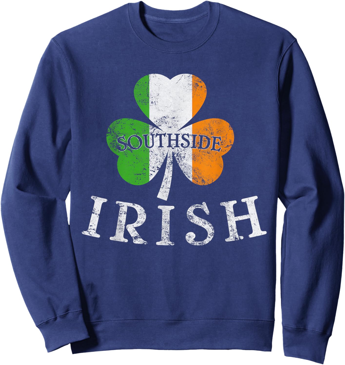 Southside Irish Ireland Flag Shamrock St. Patrick’s Day Sweatshirt - Sweatshirt | Navy