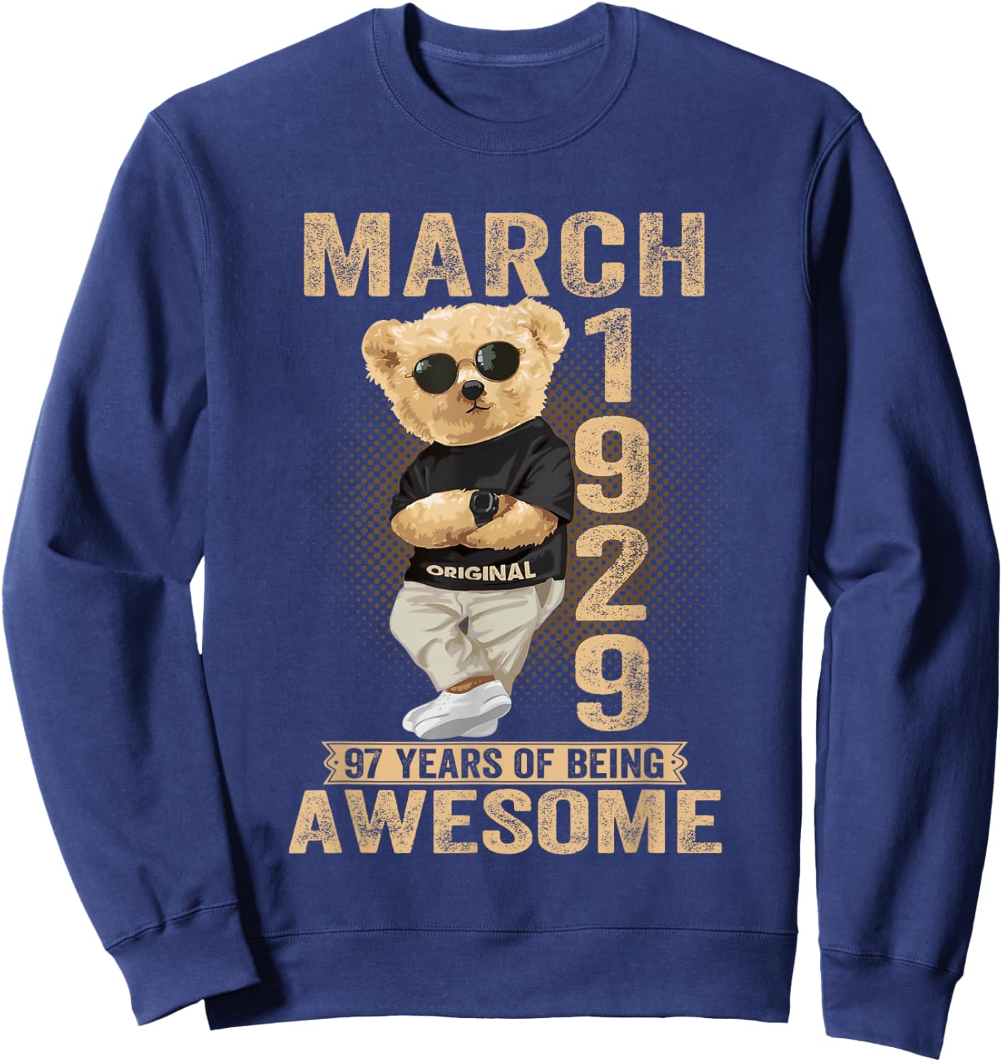 (ON Back) March 1929 97th Birthday 97 Years Teddy Bear Sweatshirt - Sweatshirt | Navy