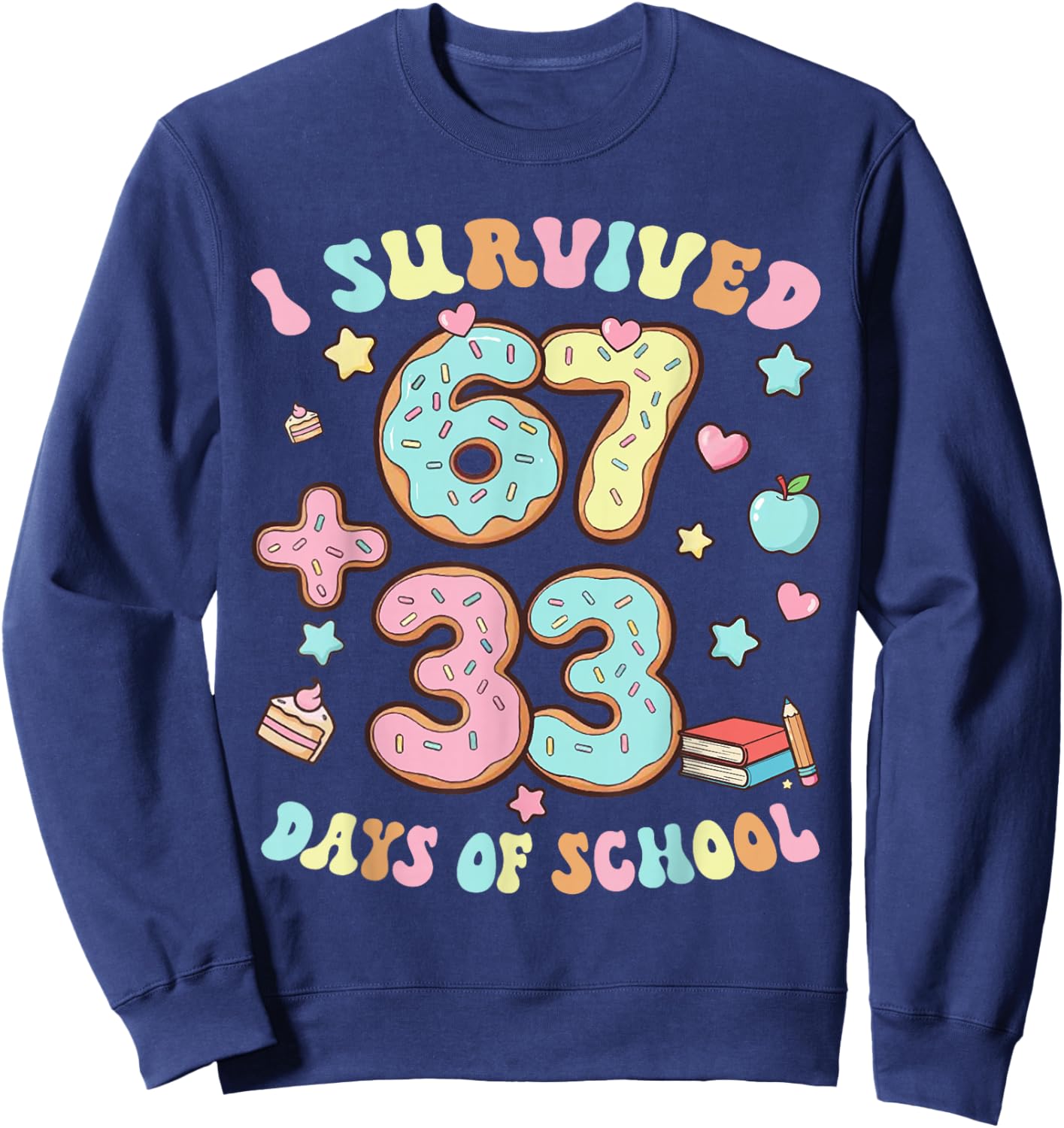 I Survived 67 33 Days of School for Girl Boys Kids 100th Day Sweatshirt - Sweatshirt | Navy