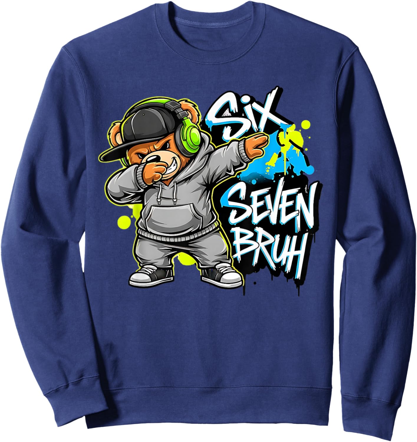 67 Funny Kids Meme Gen Alpha 6 7 Slang Six Seven Bruh Sweatshirt - Sweatshirt | Navy