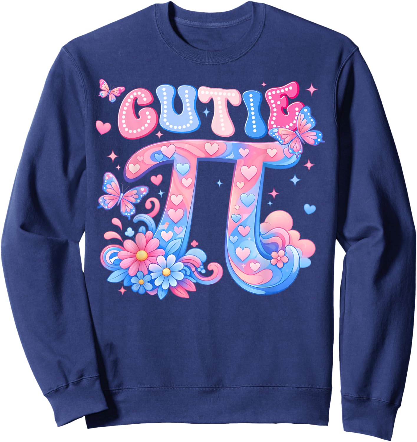 Cutie Pi Day Math Teacher Student Women Kids Men Toddler Sweatshirt - Sweatshirt | Navy