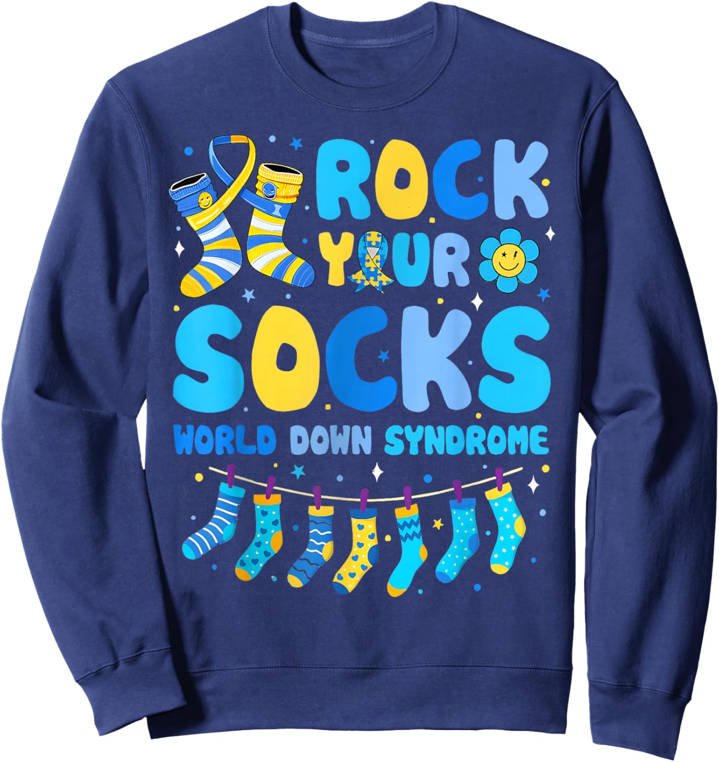Rock Your Socks World Down Syndrone Awareness Men Women Kids Sweatshirt - Sweatshirt | Navy