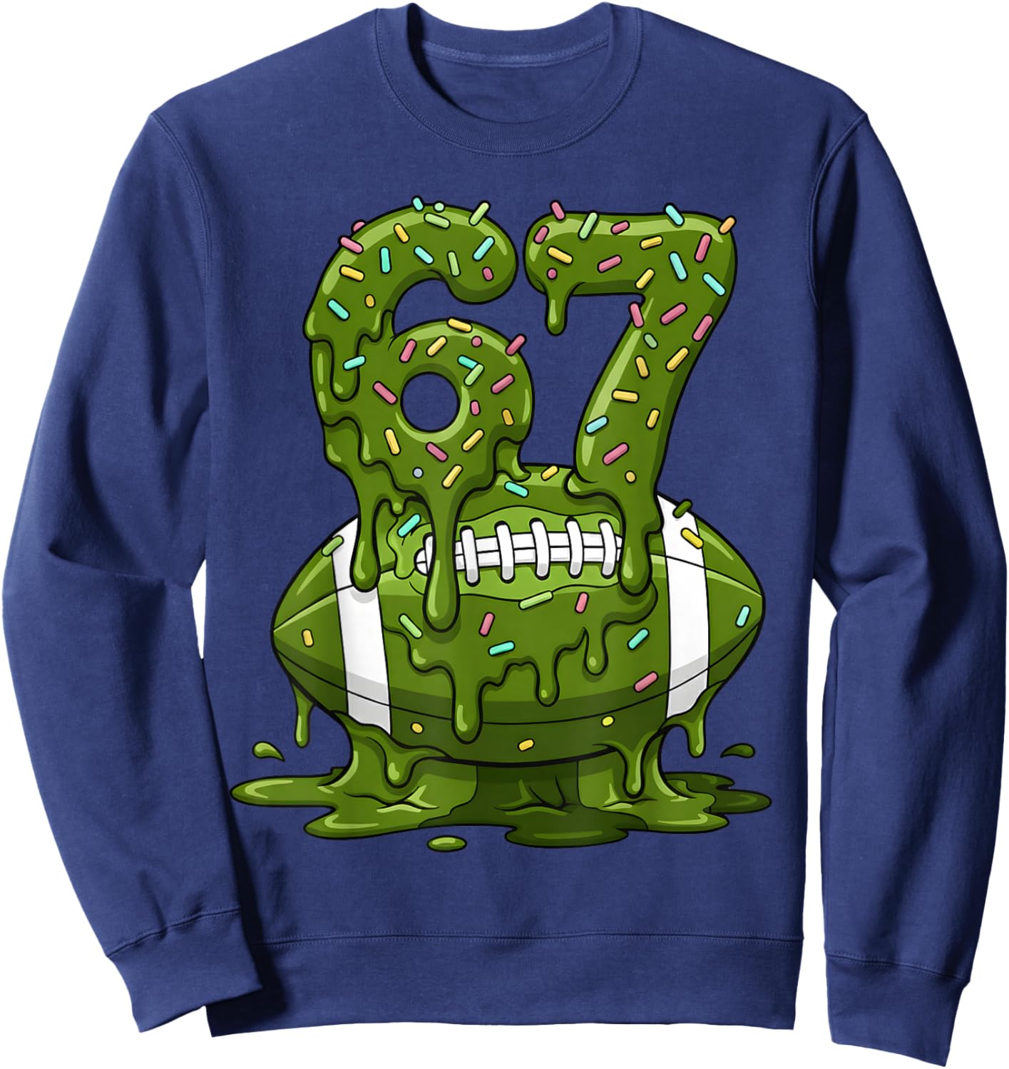 American Football Drip Number 67 Player 67th Birthday Sweatshirt - Sweatshirt | Navy