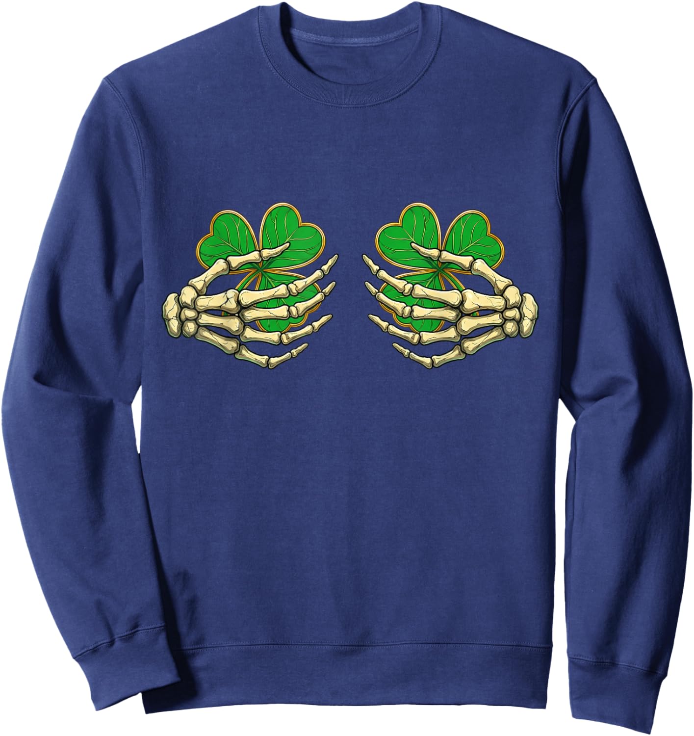 Skeleton Hands with Lucky Shamrock Funny Patrick's Day Women Sweatshirt - Sweatshirt | Navy