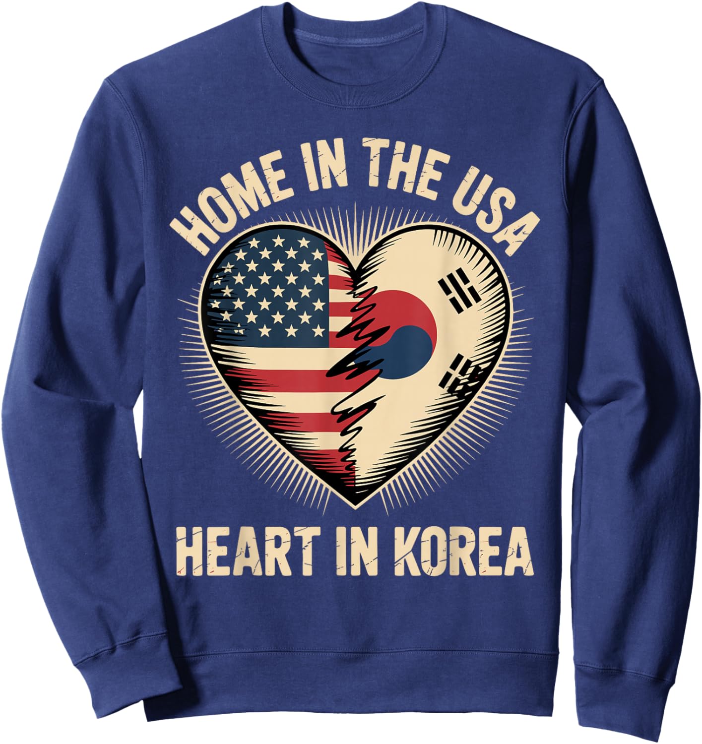 Home in The USA Heart in Korea American Korean America Sweatshirt - Sweatshirt | Navy