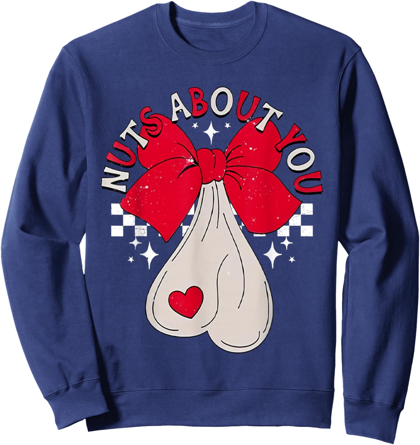 Nuts About You Funny Hear Coquette Bow Valentines Day Men Sweatshirt - Sweatshirt | Navy