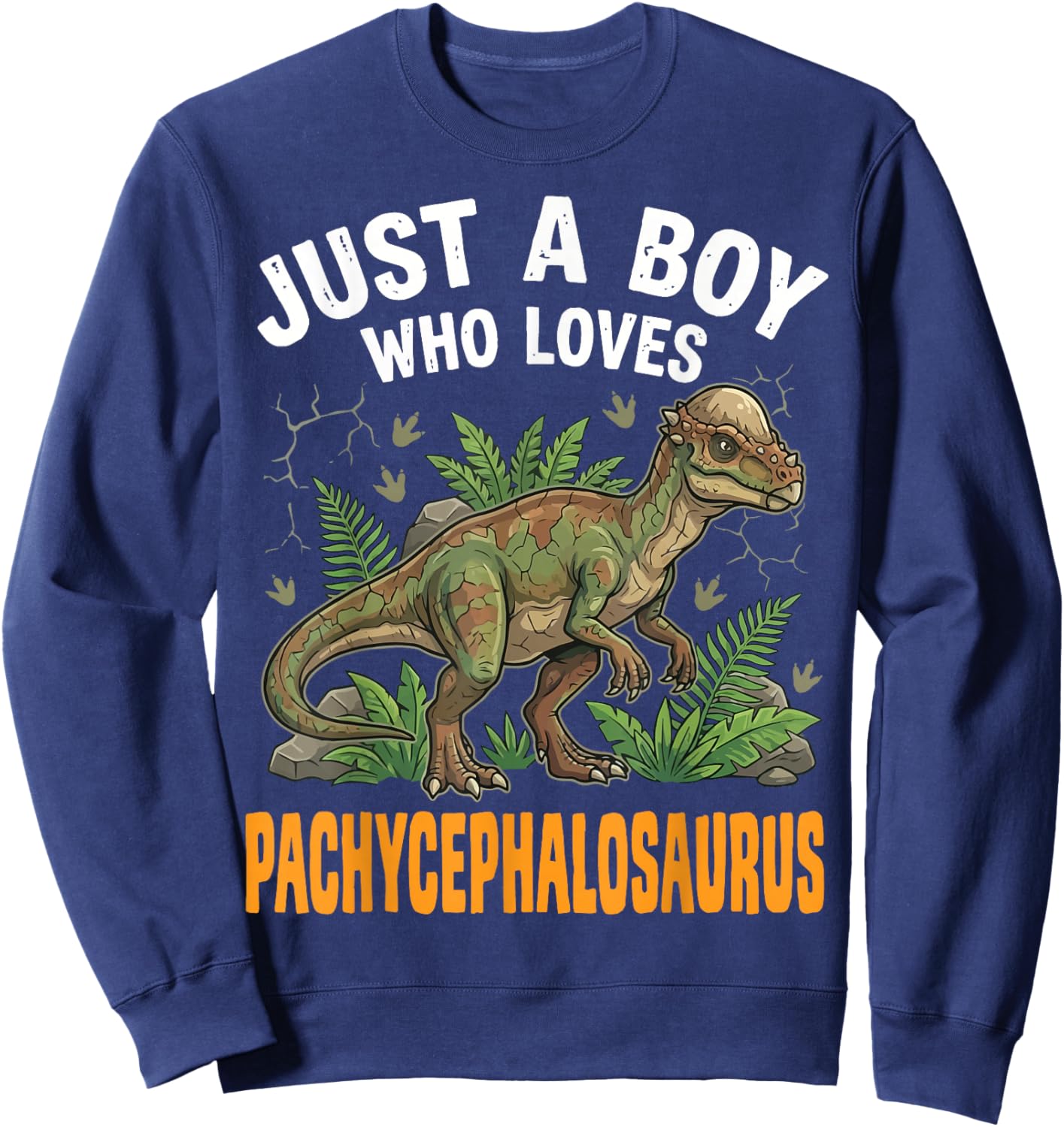 Just A Boy Who Loves Pachycephalosaurus Sweatshirt - Sweatshirt | Navy