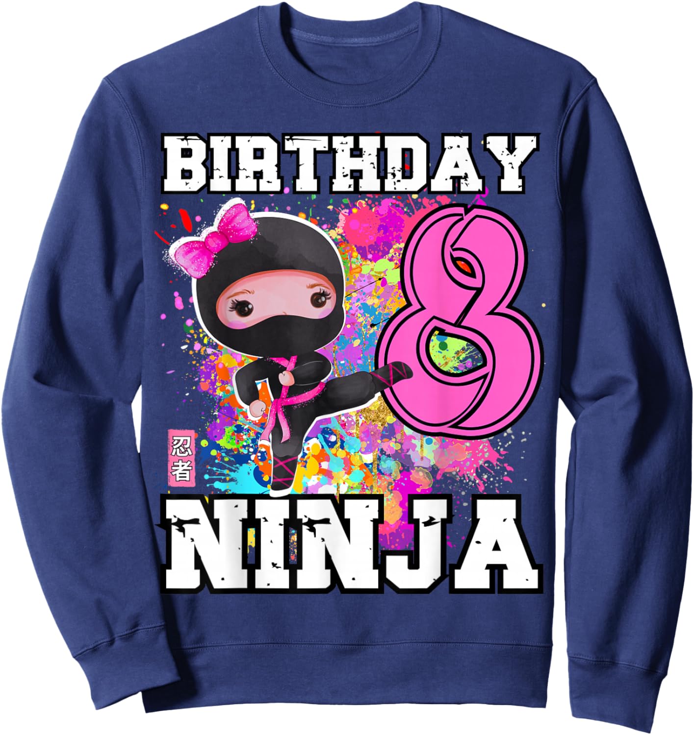 Birthday Ninja 8 Year Old Girl Sweatshirt - Sweatshirt | Navy