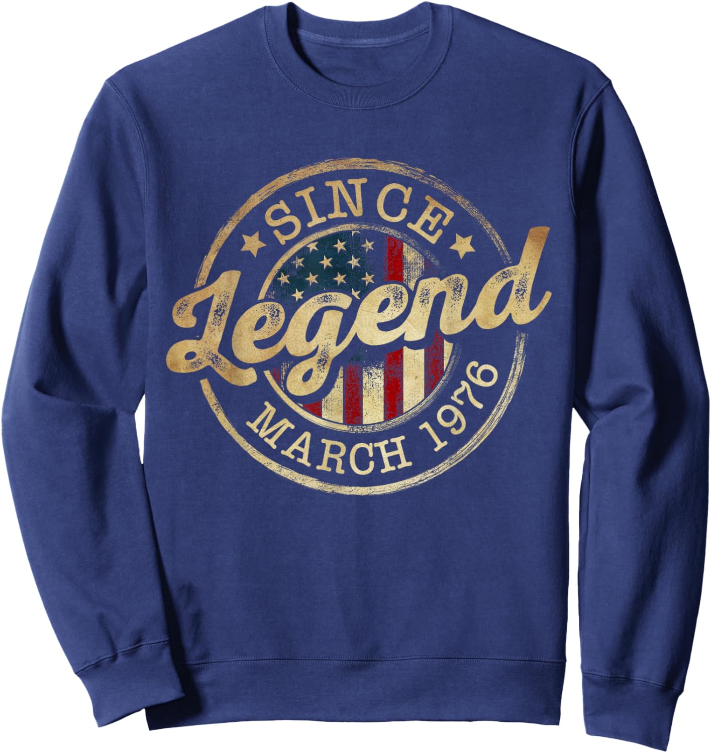 Legend Since March 1976 Vintage 50th Birthday Classic Sweatshirt - Sweatshirt | Navy