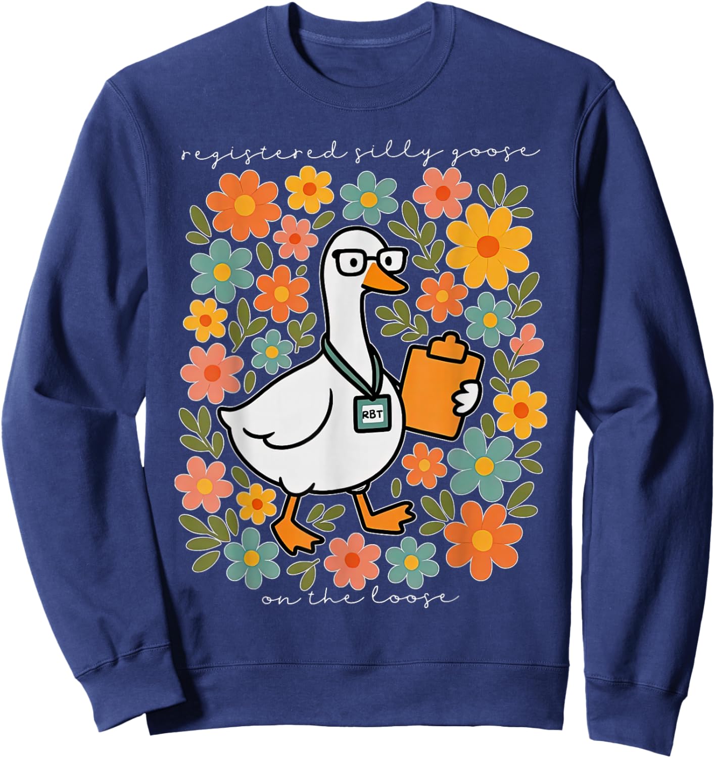 Floral Registered Silly Goose Behavior Technician ABA RBT Sweatshirt - Sweatshirt | Navy