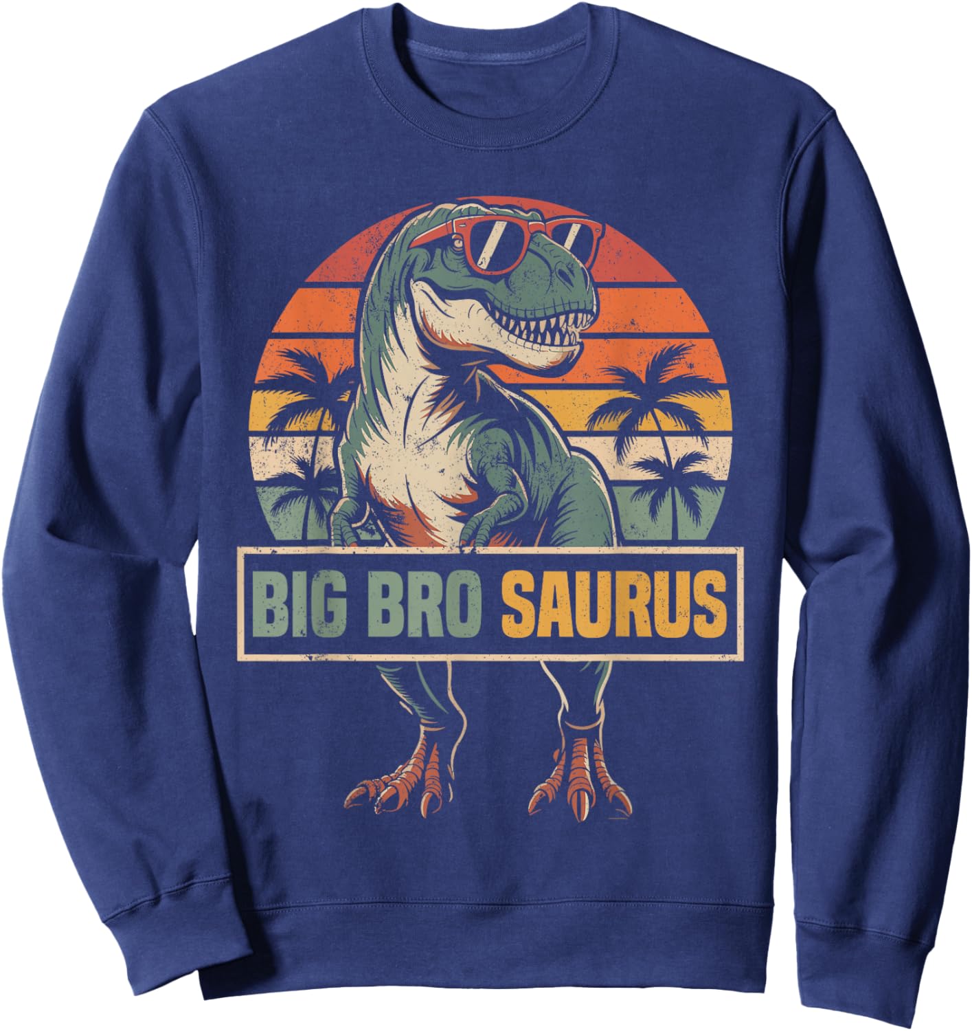 Big Bro Saurus Dinosaur Family Match Birthday Big Brother Sweatshirt - Sweatshirt | Navy