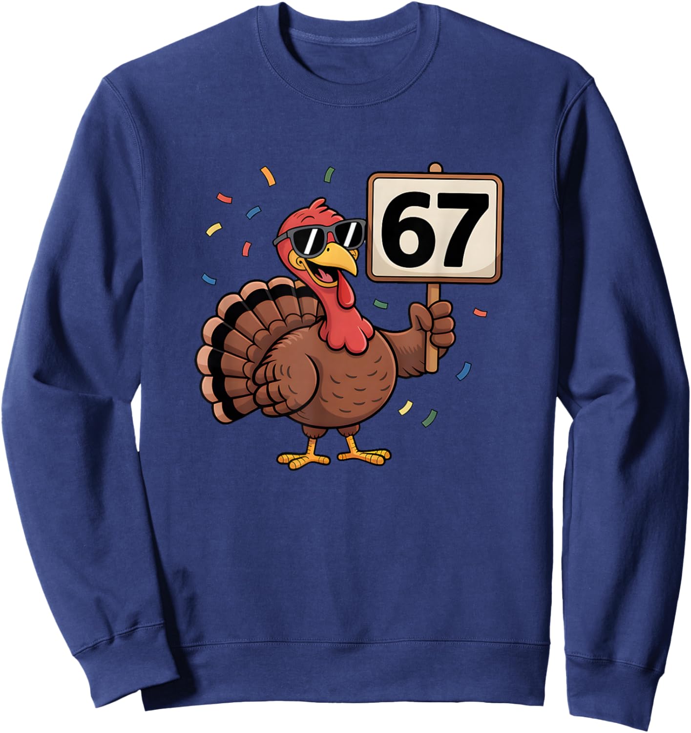 67 Thanksgiving Turkey 6 7 Middle School Thanksgiving Sweatshirt - Sweatshirt | Navy