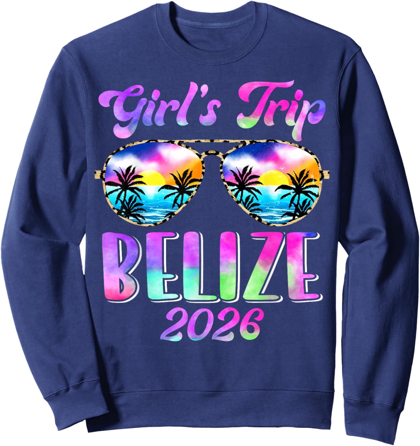Girl’s Trip Belize 2026 Summer Beach Weekend Vacation Women Sweatshirt - Sweatshirt | Navy