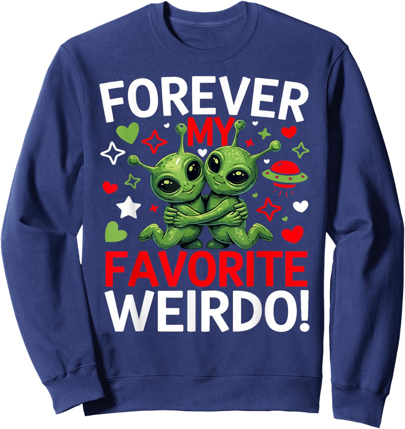 Valentines Day Cute Alien Funny Couple Quirky Humor Sci-fi Sweatshirt - Sweatshirt | Navy