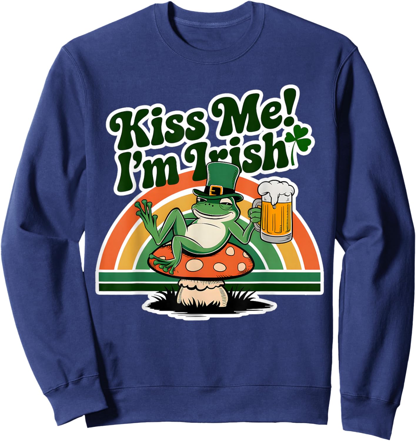 Kiss Me Im Irish St Patrick Day Funny Frog Drinking Beer Sweatshirt - Sweatshirt | Navy